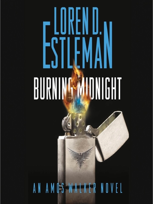 Title details for Burning Midnight by Loren D. Estleman - Available